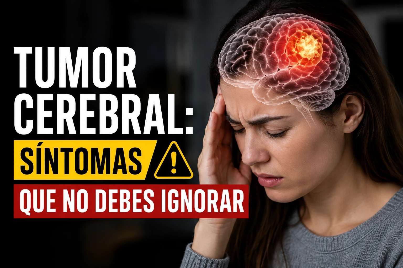 Tumor cerebral: síntomas que no debes ignorar